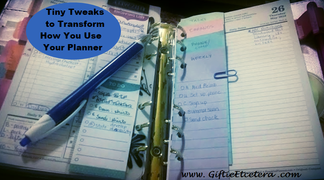 Tiny Tweaks That Change How To Use a Planner Giftie Etcetera Tiny