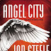 Interview with Jon Steele, author of The Watcher and Angel City - June 13, 2013