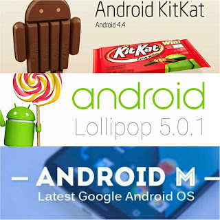 Android kitkat lollipop dan android M