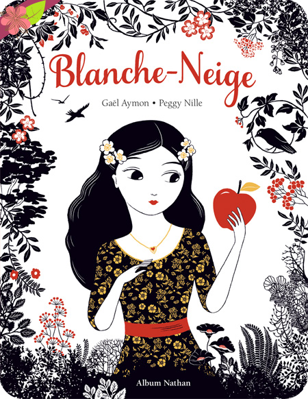 Blanche-Neige - Gaël Aymon et Peggy Nille - Nathan