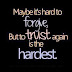 Trust Again is the Hardest