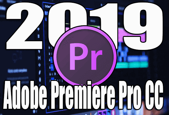 تحميل برنامج Adobe Premiere Pro CC 2019 13.1.3.44 اخر اصدار مفعل مدى الحياة