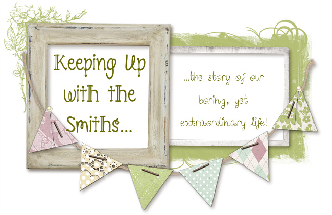 Keeping Up WIth the Smiths