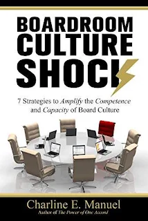 Boardroom Culture Shock: 7 Strategies to Amplify the Competence and Capacity of Board Culture free kindle book promotion Charline E. Manuel