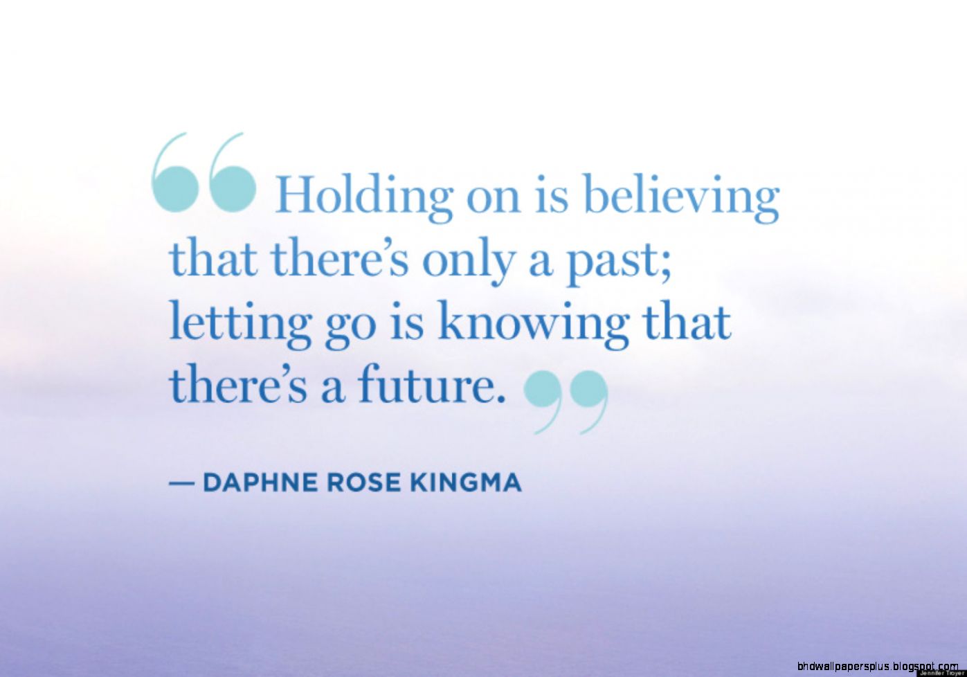 Quotes About Letting Go of the Past