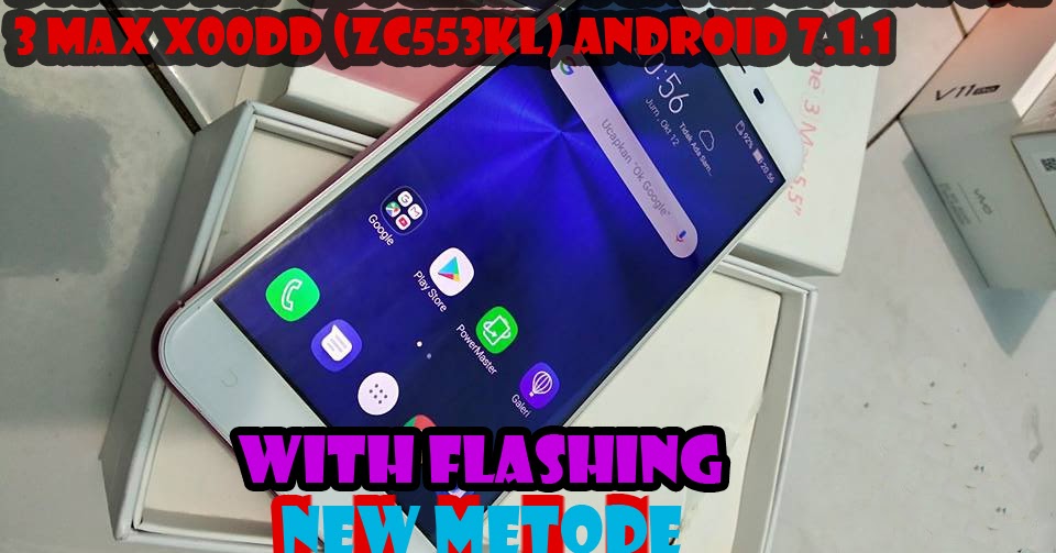 Tutorial Cara Flash Hp Asus Zenfone 3 Max X00DD (ZC553KL