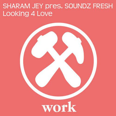 Sharam Jey Pres Soundz Fresh - Looking 4 Love (Vox Mix) [2011]