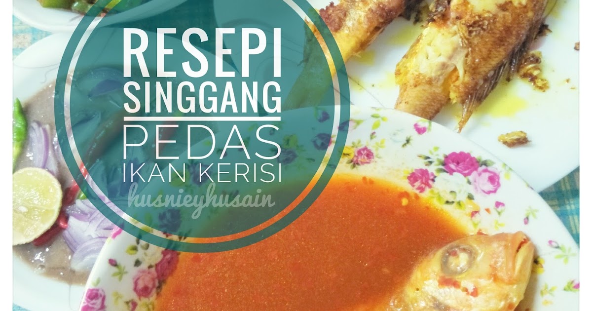 Resepi Ikan Singgang Pedas Terengganu - Surat Rasmi N