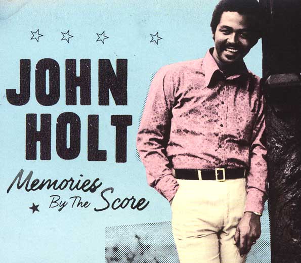 JOHN HOLT Memories By The Score (2015) Your Musical Doctor Reggae