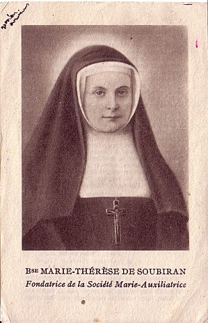 Η Marie-Thérèse de Soubiran, ιδρυτής της Αδελφότητας  Congrégation des Soeurs Auxiliatrices