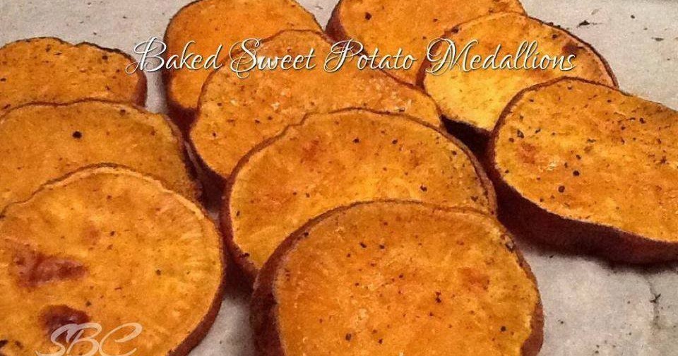 Move it and lose it. BAKED SWEET POTATO MEDALLIONS