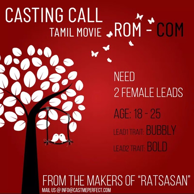 CASTING CALL FOR TAMIL MOVIE "ROM-COM" FROM THE MAKERS OF "RATSASAN"
