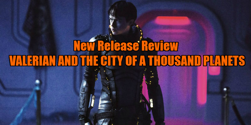 VALERIAN AND THE CITY OF A THOUSAND PLANETS review