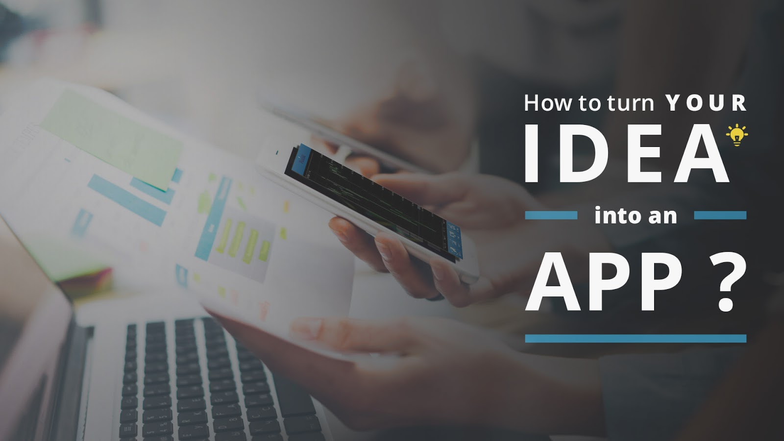 How To Explain App Idea To App Development Company