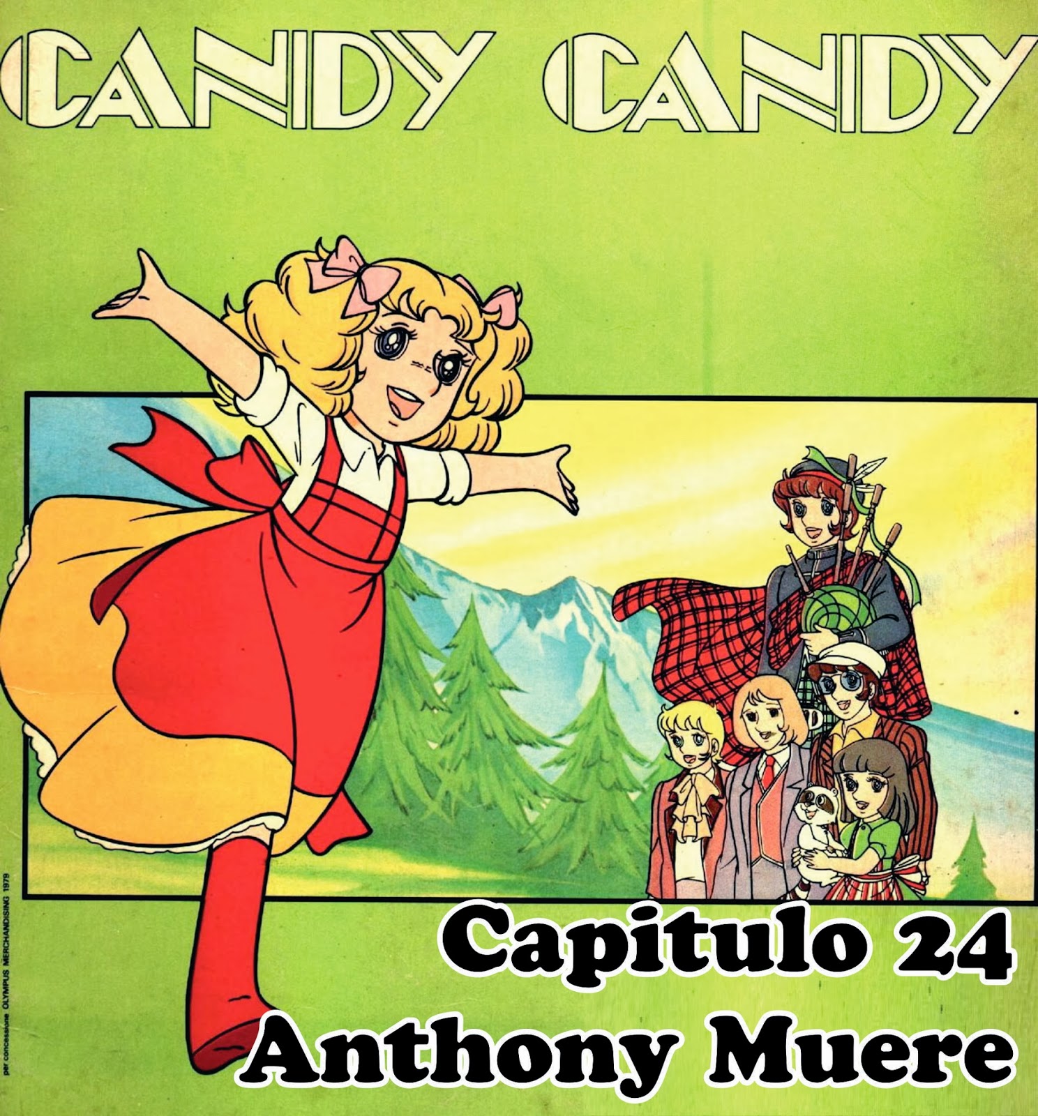 Descargas Gratis Candy Candy Capítulo 24 Anthony Muere