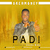 Music: Orchmoney – Padi (Prod. by Chezla Millz)