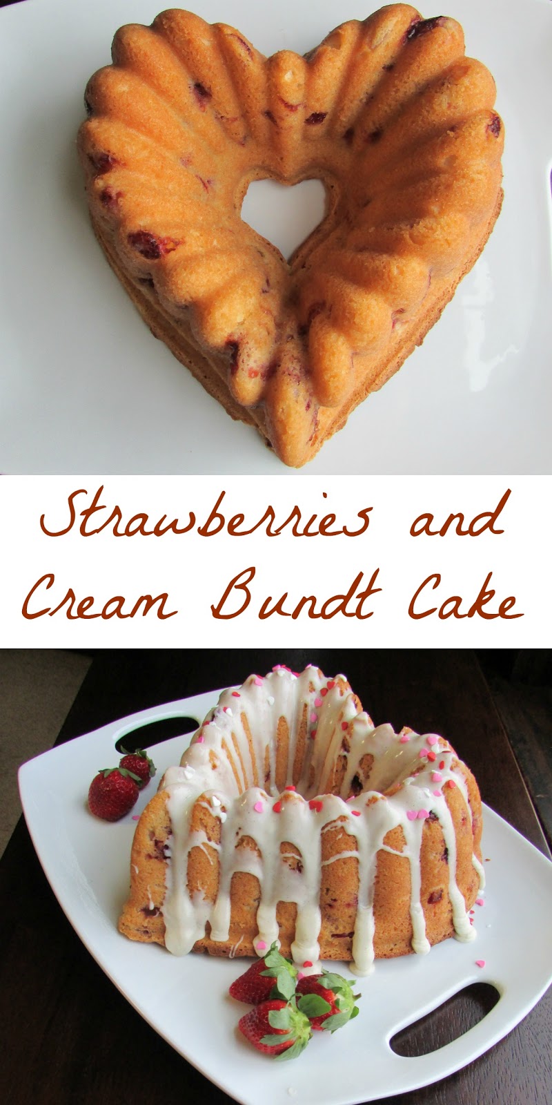 Cooking With Carlee Fresh Strawberries and (Sour) Cream Bundt Cake