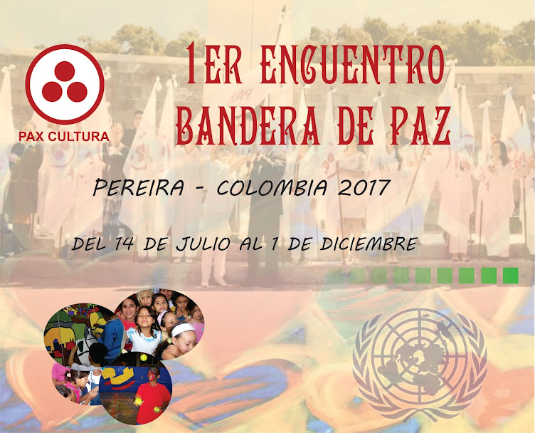 1Er Encuentro BANDERA DE PAZ Pereira Colombia 2017