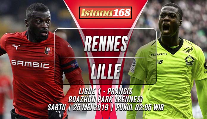 Prediksi Rennes vs Lille 25 Mei 2019