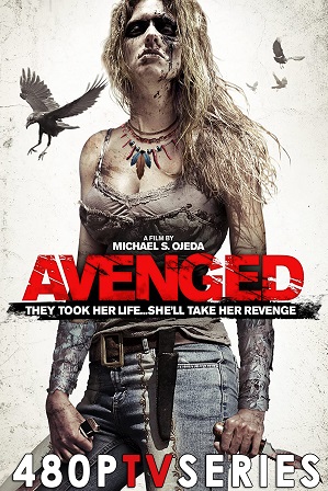 Avenged (2013) 900MB Full Hindi Dual Audio Movie Download 720p BluRay