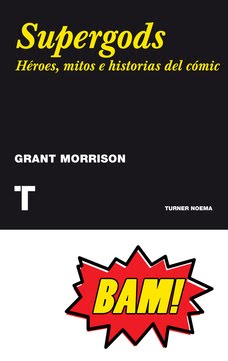 SUPERGODS - Grant Morrison - Turner Publicaciones