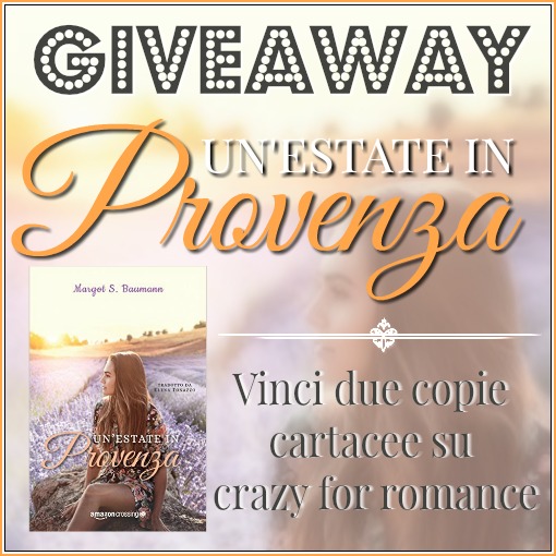 Un estate in Provenza di Margot S. Baumann, recensione e giveaway Un estate in Provenza di Margot S. Baumann, recensione e giveaway