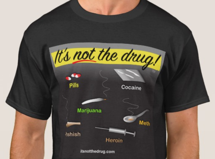 "It's Not the Drug" Apparel