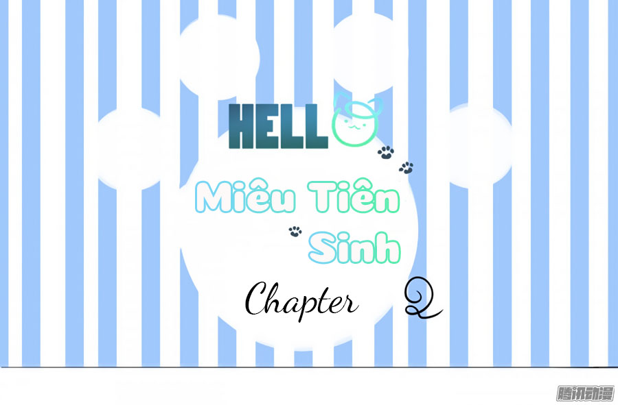 HELLO Miêu Tiên Sinh Chap 2 - Next Chap 3