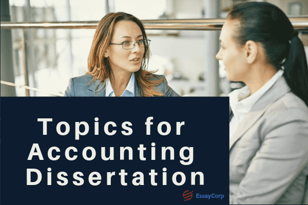 Topics for Accounting dissertation