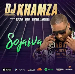 DJ Khamza Feat. DJ Sox, Emza & Qhawe Lentombi – Sojaiva