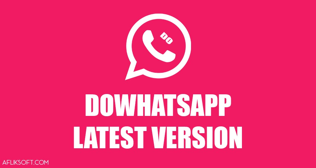 [UPDATE] Download DOWhatsApp v1.70 Latest Version Android