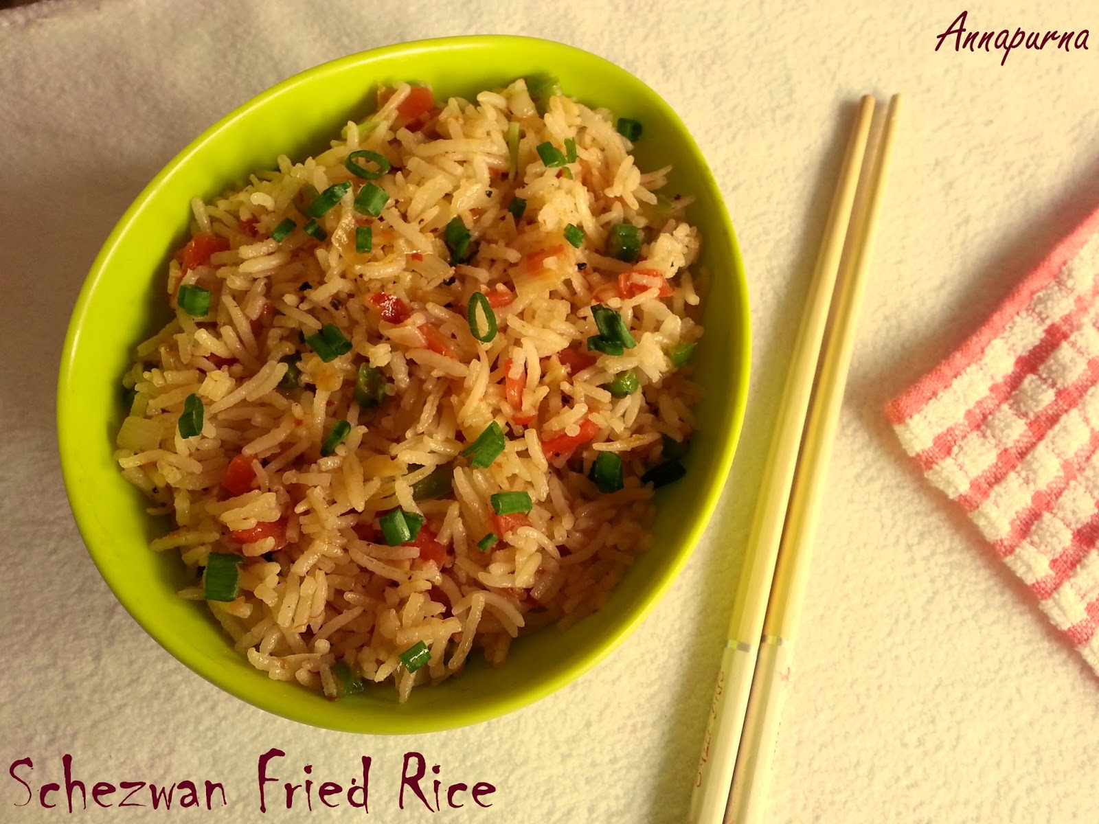 Annapurna: Schezwan Fried Rice / Indo-Chinese Cuisine