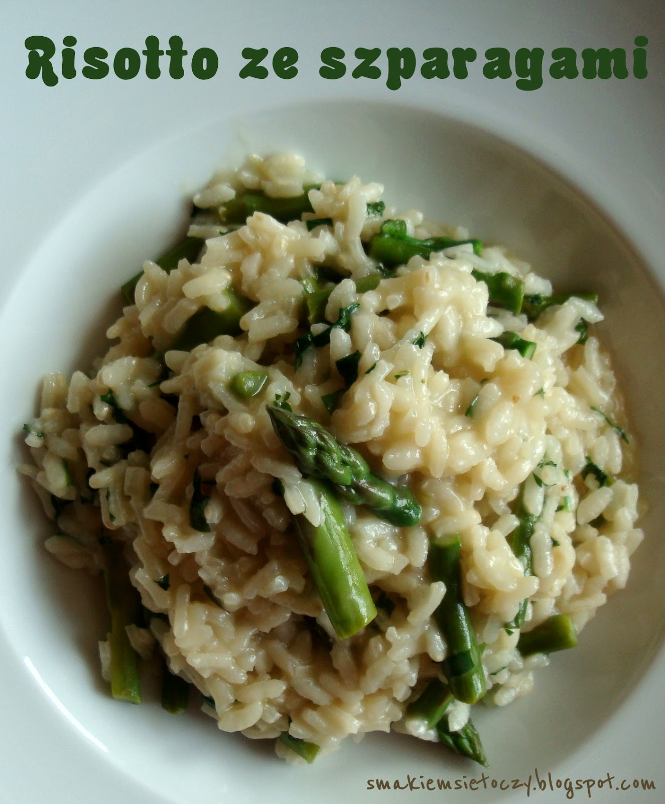 Życie smakiem się toczy... Risotto ze szparagami