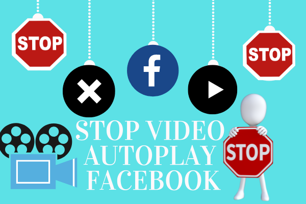 How Do I Turn Off Video Autoplay On Facebook New 2019