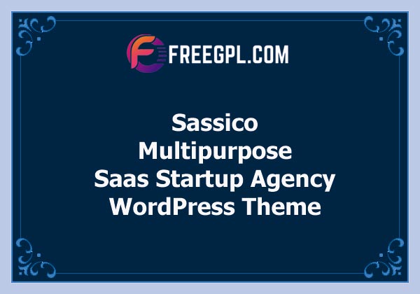 Sassico Multipurpose Saas Startup Agency WordPress Theme Nulled Download Free