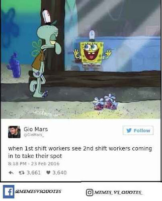 funny memes about work funny shift worker memes