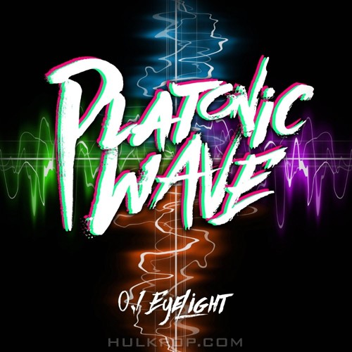 Platonic Wave – 0.1 Eyelight – Single