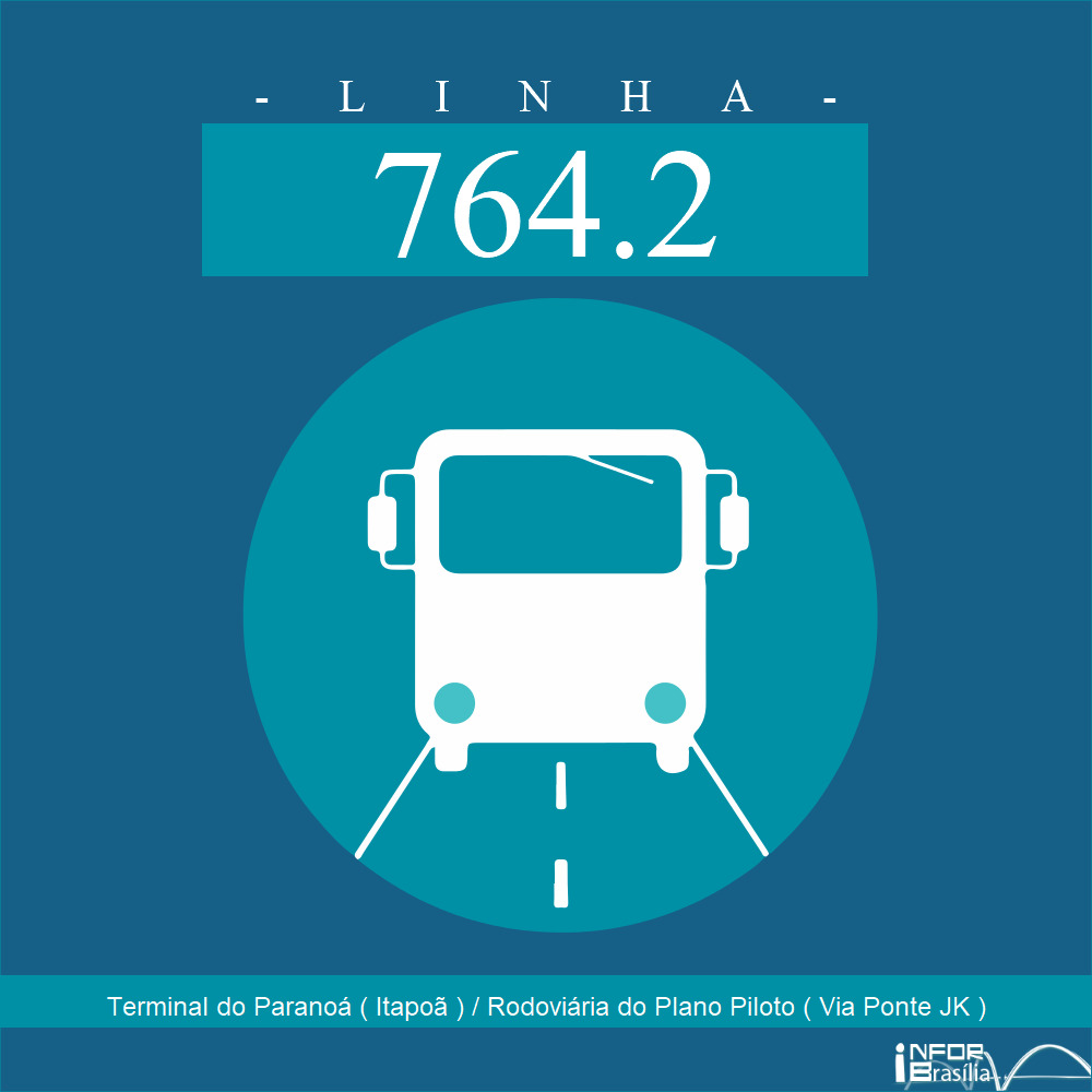 Horário De ônibus Rodoviária Do Plano Piloto Horário e Itinerário 764.2 - Terminal do Paranoá ( Itapoã