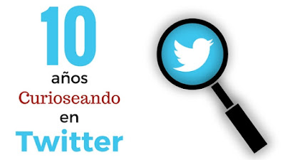 10-anos-curioseando-twitter