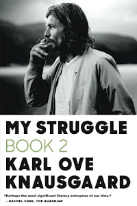 My Struggle: Book 2: A Man in Love (My Struggle, 2)