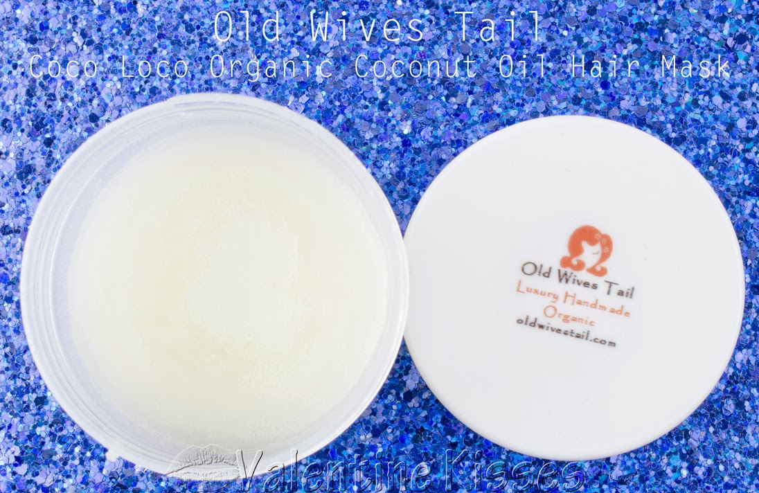 Valentine Kisses Old Wives Tail Coco Loco Organic Coconut Oil Hair