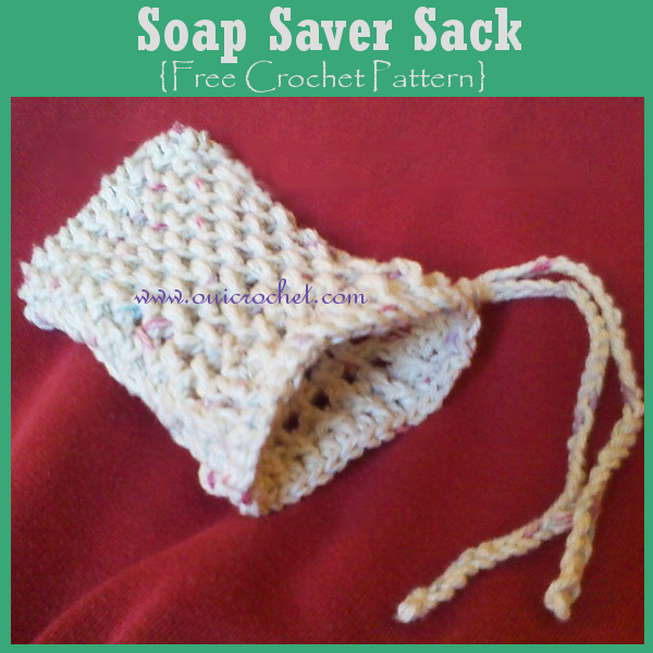 Oui Crochet Soap Saver Sack Free Crochet Pattern oui-crochet-soap-saver-sack-free-crochet-pattern