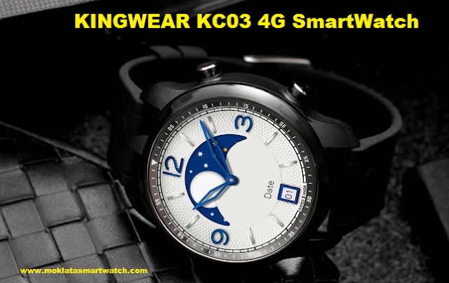 KINGWEAR KC03 4G SmartWatch Specs, Features and Price