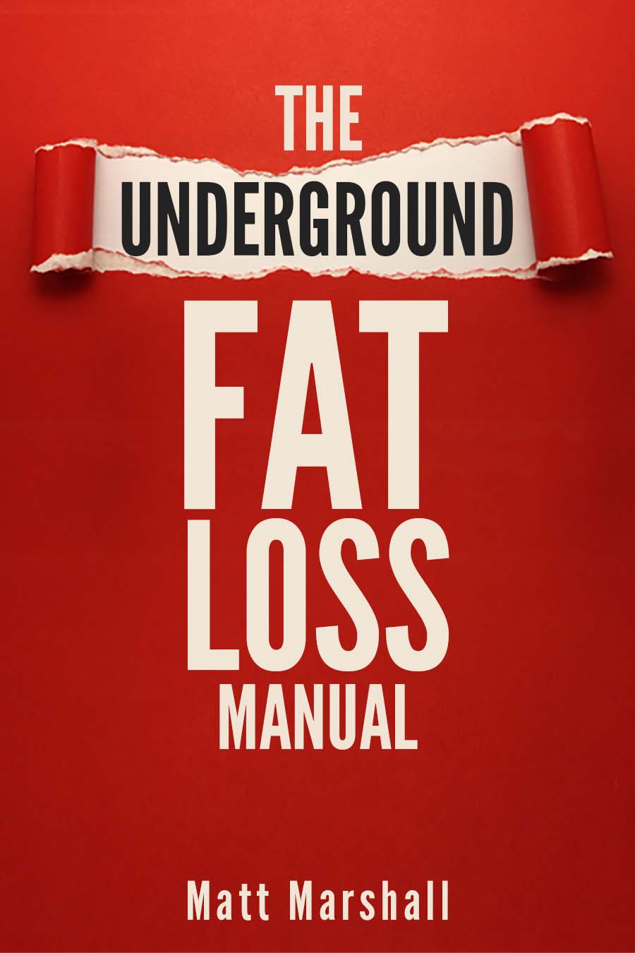 The Underground Fat Loss Manual
