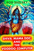 Shiva, Mama Doc, And The Voodoo Computer