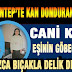 Ağzını çorapla kapattığı 16 yıllık eşine bıçakla işkence etti