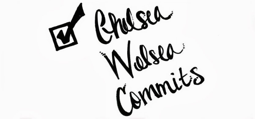 Chelsea Welsea Commits
