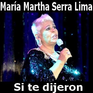 Maria Martha Serra Lima - Si te dijeron Letra y acordes de guitarra y piano