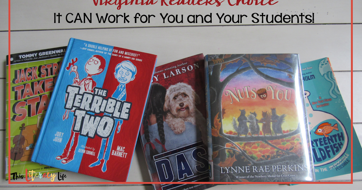 Virginia Readers Choice It CAN Work for You and Your Students! This