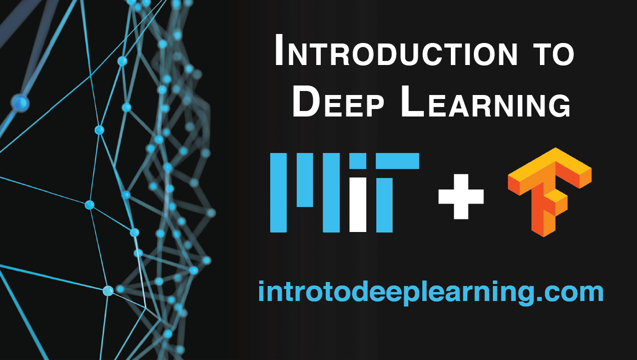 MIT Introduction to Deep Learning — The TensorFlow Blog